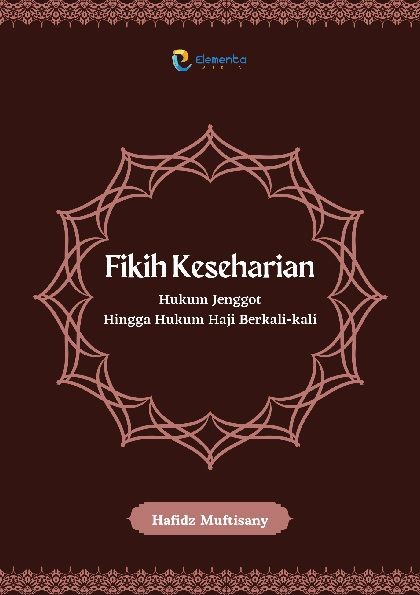 Fikih Keseharian: Hukum Jenggot Hingga Hukum Haji Berkali-kali